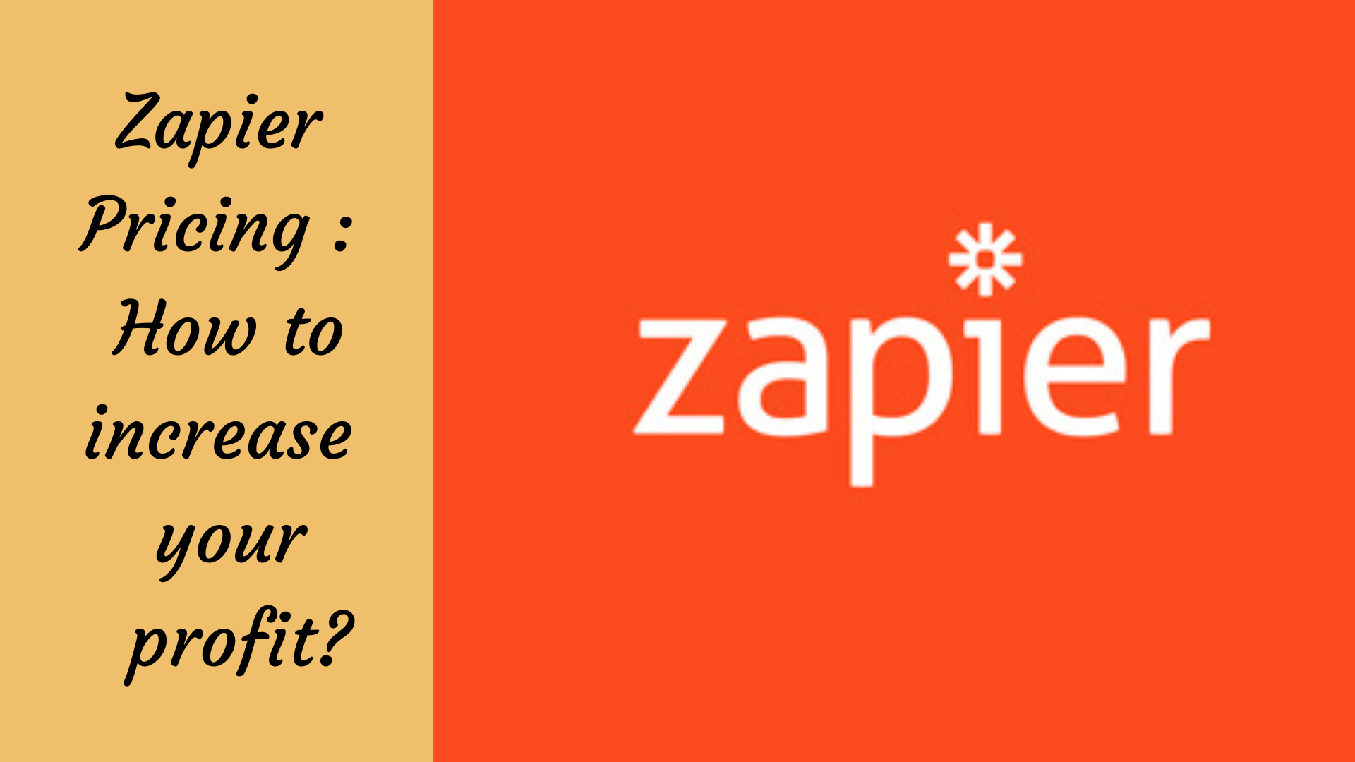 Zapier Pricing How To Increase Your Profit?